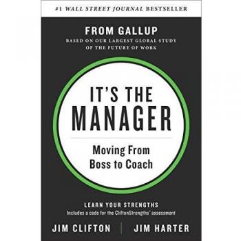 It's the Manager: Moving From Boss to Coach