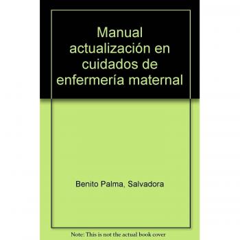 Manual Actualización en Cuidados de Enfermería Maternal. Colección Formación Continuada