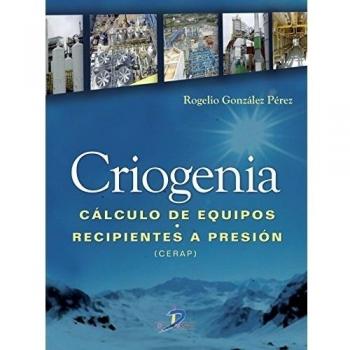 Criogenia: Cálculo de equipos. Recipientes a presión