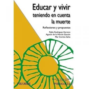Educar y vivir teniendo en cuenta la muerte: Reflexiones y propuestas