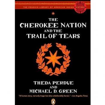 The Cherokee Nation and the Trail of Tears