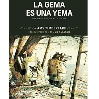 La gema es una yema (Mofeto y Tejón 2