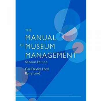 The Manual of Museum Management