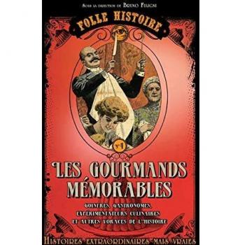 Les gourmands mémorables