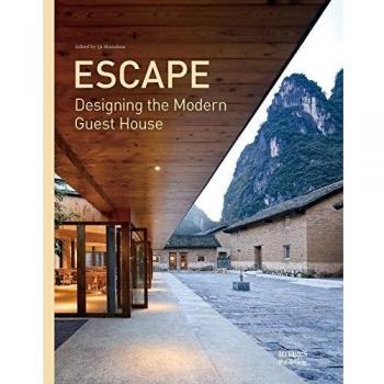 Escape: Designing the Modern Guest House