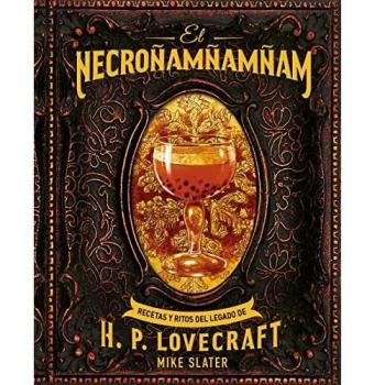 El Necroñamñamñam. Recetas y ritos del legado de H. P. Lovecraft: 26