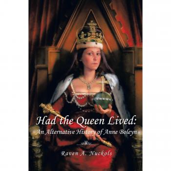 Historia Alternativa de Ana Bolena: Had The Queen Lived - Edición en Rústica