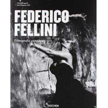 Federico Fellini. Filmografía Completa - WIEGAND, CHRIS