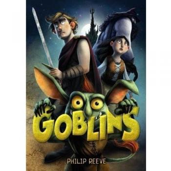 Goblins - Philip Reeve