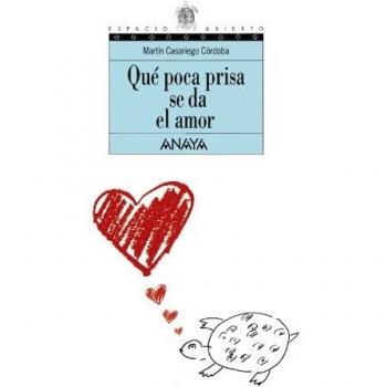 Qué poca prisa se da el amor