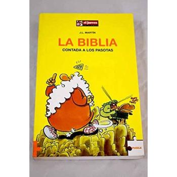 Biblia Contada A Los Pasotas, La