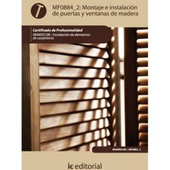 Montaje e instalación de puertas y ventanas de madera. mams0108 - instalación de elementos de carpintería
