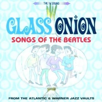 Glass Onion The Songs Of The Beatles