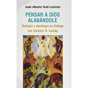 Pensar a Dios alabándole: Teología y doxología en diálogo con Vladimir N. Lossky: 58
