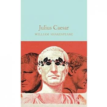 Julius Caesar: William Shakespeare