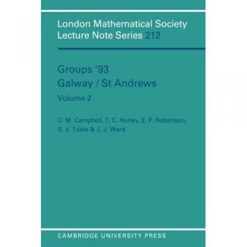 Serie de Notas de Conferencias de la Sociedad Matemática de Londres, Volumen 212: Grupos '93 Galway/St Andrews