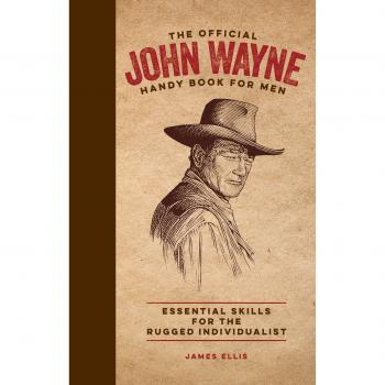 Official John Wayne Handy Book for Men, The