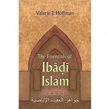 The Essentials of Ibadi Islam