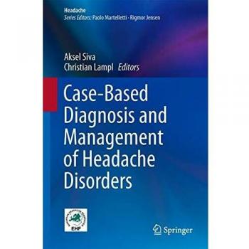 Case-Based Diagnosis and Management of Headache Disorders