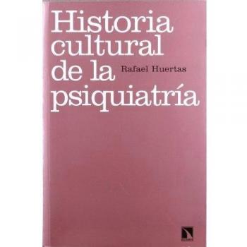 Historia cultural de la psiquiatría: