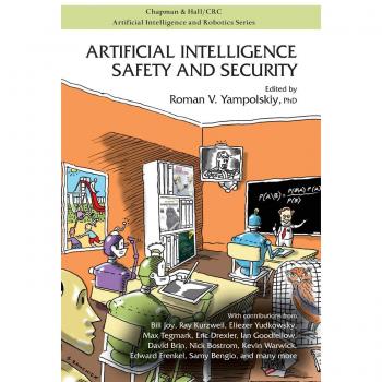 Artificial Intelligence Safety and Security