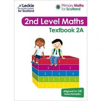 Libro de Matemáticas Primarias para Escocia Texto 2A: Para el Currículo de Excelencia en Matemáticas Primarias