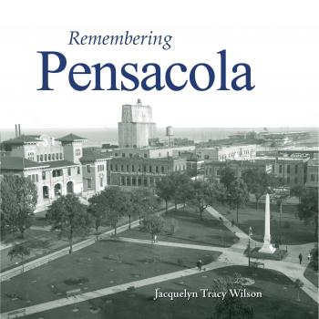 Pensacola Memory Keepsake Book - A Nostalgic Journey by Jacquelyn Tracy Wilson