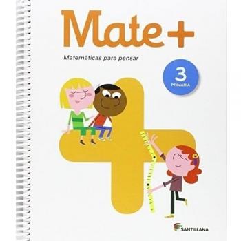 MATE+ MATEMATICAS PARA PENSAR 3 PRI - 9788468039916
