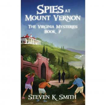 Spies at Mount Vernon: The Virginia Mysteries Book 7 (Hardcover Edition)
