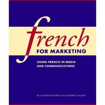 French for Marketing: A Comprehensive Guide to Media and Communications