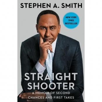 Straight Shooter: A Memoir of Second Chances and First Takes by Stephen A. Smith - Inspirational Sports Biography