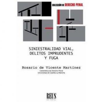 Siniestralidad vial, delitos imprudentes y fuga