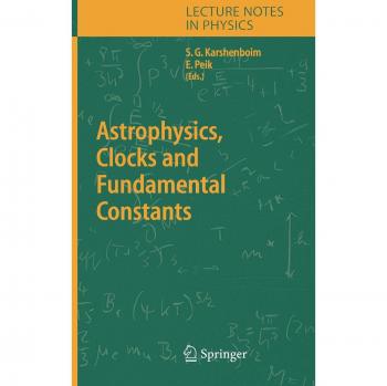 Notas de Clase en Física: Astrofísica, Relojes y Constantes Fundamentales (Volumen 648)