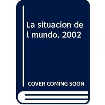 La situación del mundo, 2002