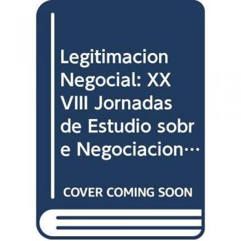 Legitimación Negocial: XXVIII Jornadas de Estudio sobre Negociación Colectiva: 110