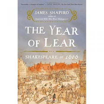 The Year of Lear: Shakespeare in 1606