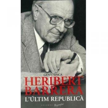 Heribert Barrera, l'últim republicà