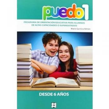 Puedo 1. Programa De Orientación Educativa Para Alumnos De Altas Capacidades O Superdotados