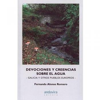 Devociones y creencias sobre el agua. Galicia y otros pueblos europeos
