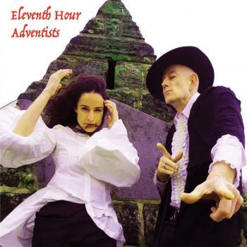 Eleventh Hour Adventists [VINYL]