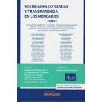 Sociedades cotizadas y transparencia en los mercados tomo i