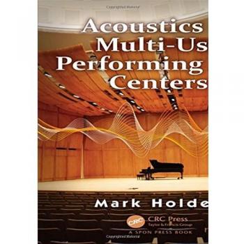 Acoustics of Multi-Use Performing Arts Centers
