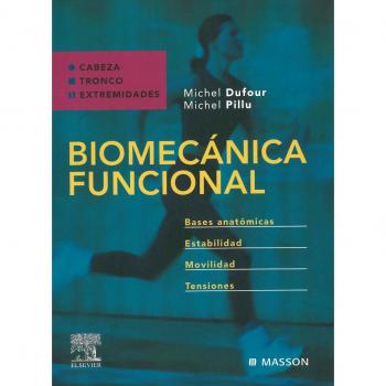 Biomecánica funcional: cabeza, tronco, extremidades