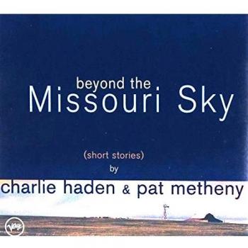 Beyond the Missouri Sky [Digipak]