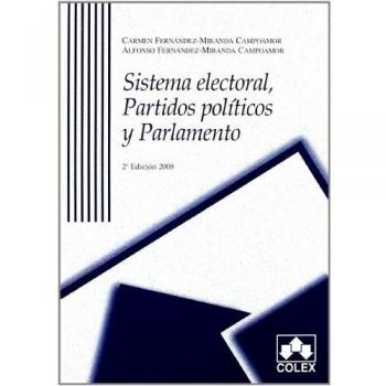 Sistema electoral. Partidos pol.y parl.2ª ed.