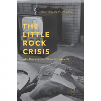 The Little Rock Crisis: Desegregation Politics Explained - Paperback Edition