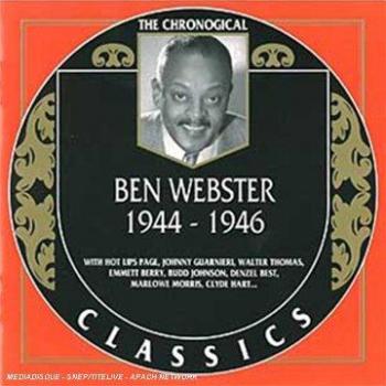 Ben Webster - Classic Jazz Recordings 1944-1946