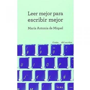 Leer mejor para escribir mejor