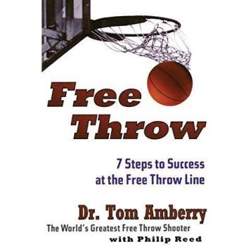 FREE THROW PB: 7 Steps to Success at the Free Throw Line