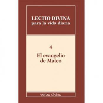 Lectio divina para la vida diaria: El evangelio de Mateo: Volumen 4